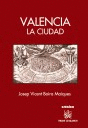VALENCIA, LA CIUDAD