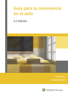 GU�A PARA LA CONVIVENCIA EN EL AULA (5.� EDICI�N)