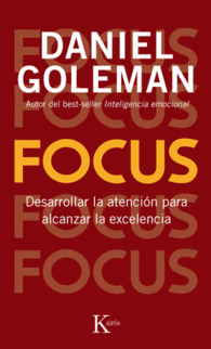 FOCUS DESARROLLAR LA ATENCION PARA ALCANZAR LA EXC