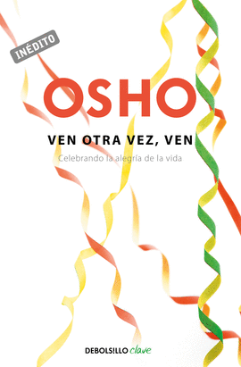 VEN OTRA VEZ, VEN