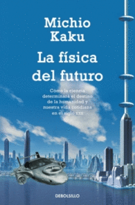LA F�SICA DEL FUTURO