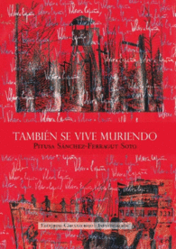 TAMBI�N SE VIVE MURIENDO
