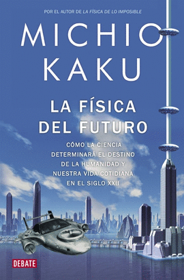 LA F�SICA DEL FUTURO