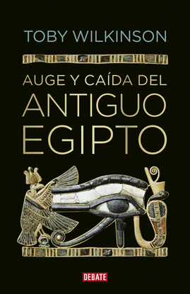 AUGE Y CA�DA DEL ANTIGUO EGIPTO