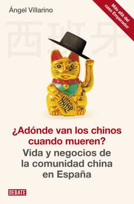 �AD�NDE VAN LOS CHINOS CUANDO MUEREN?