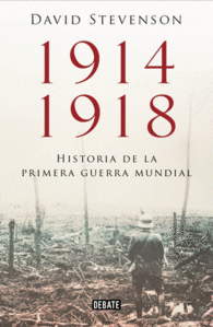 1914 1918 HISTORIA DE LA PRIMERA GUERRA MUNDIAL