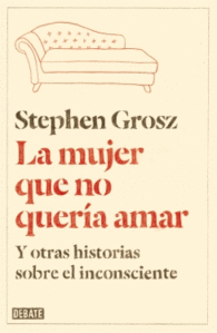 LA MUJER QUE NO QUERIA AMAR Y OTRAS