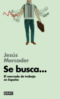 SE BUSCA... EL MERCADO DE TRABAJO E