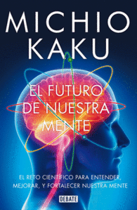 EL FUTURO DE NUESTRA MENTE MEJORAR