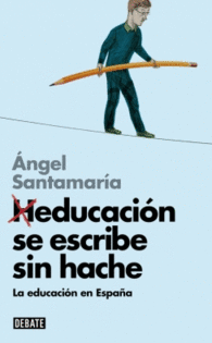 HEDUCACION SE ESCRIBE SIN HACHE