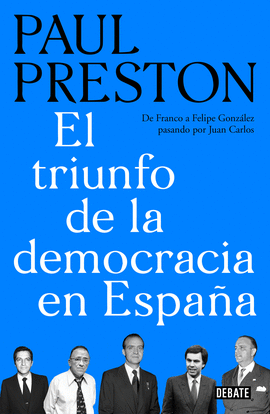 EL TRIUNFO DE LA DEMOCRACIA EN ESPAA