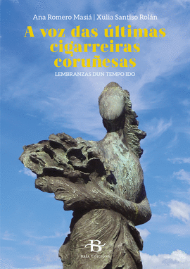 A VOZ DAS �LTIMAS CIGARREIRAS CORU�ESAS