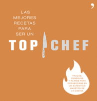 TOP CHEF TOPCHEF LAS MEJORES RECETAS PARA SER UN T