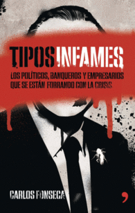 TIPOS INFAMES LOS POLITICOS BANQUER