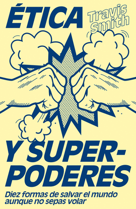 �TICA Y SUPERPODERES