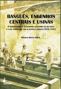 BANGU�S, ENGENHOS CENTRAIS E USINAS