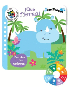 QUE FIERAS! DESCUBRE LOS COLORES (COMBAEROS)