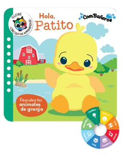 HOLA, PATITO - DESCUBRE LOS ANIMALES DE GRANJA (COMBA�EROS)