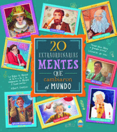 20 EXTRAORDINARIAS MENTES QUE CAMBIARON