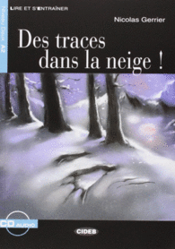 DES TRACES DANS LA NEIGE