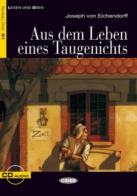 AUS DEM LEBEN EINES TAUGENICHTS. B1 (LIBRO + CD)