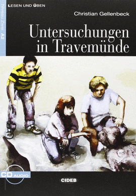 UNTERSUCHUNGEN IN  TRAVEM�NDE. A2  (LIBRO+ CD) NIVEL