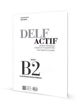 DELF ACTIF B2 TOUS TEACHER GUIDE