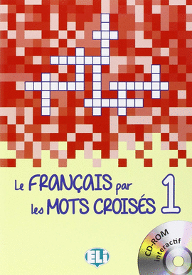 FRAN�AIS PAR LES MOTS CROISES, LE 1 (A1) (+DV