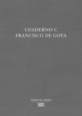 CUADERNO C FRANCISCO DE GOYA