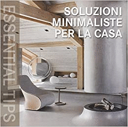 SOLUZIONI MINIMALISTE ESSENTIAL TIPS