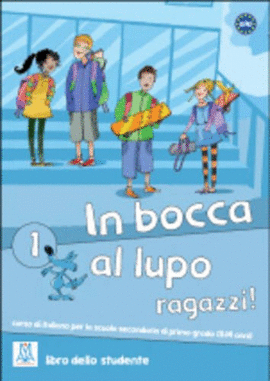 IN BOCCA AL LUPO, RAGAZZI 1 (+CD)