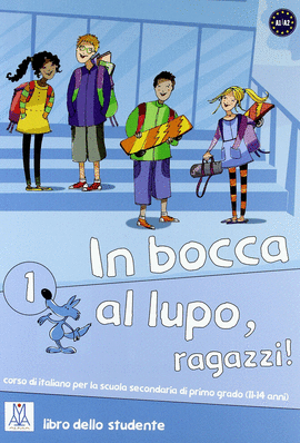 IN BOCCA AL LUPO, RAGAZZI 1