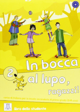 IN BOCCA AL LUPO, RAGAZZI 2 (+CD)