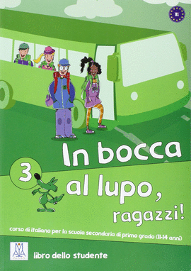 IN BOCCA AL LUPO, RAGAZZI 3
