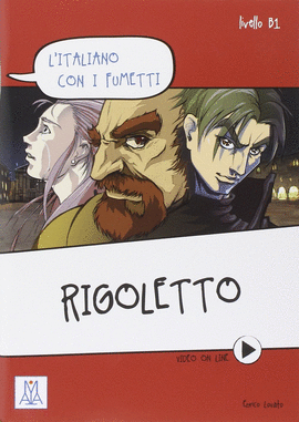 RIGOLETTO (+VIDEO ONLINE)
