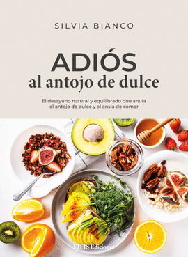 ADI�S AL ANTOJO DE DULCE