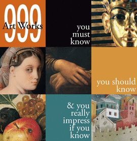 999 OBRAS DE ARTE QUE DEBE CONOCER