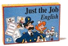 JUST THE JOB ENGLISH