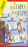 DOMINOS DE LA JOURNEE, LES