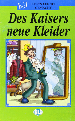 DES KAISERS NEUE KLEIDER - DIE GRUNE REIHE