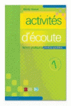 ACTIVITES D�ECOUTE 1 (+CD)