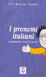 PRONOMI ITALIANI - GRAMNATICA, ESERCIZI, GIOC