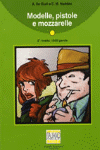 MODELLE, PISTOLE E MOZZARELLE (LIBRO + CD AUDIO)