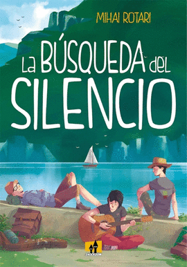 LA BUSQUEDA DEL SILENCIO