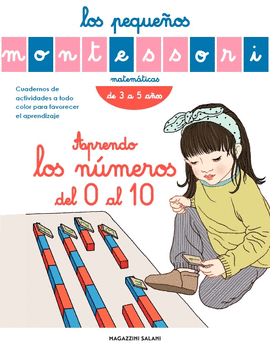 LOS PEQUE�OS MONTESSORI. APRENDO LOS N�MEROS DEL 0 AL 10
