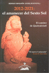 2012-2021: EL AMANECER DEL SEXTO SOL. ESPAA