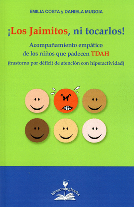 �LOS JAIMITOS NI TOCARLOS! ACOMPA�AMIENTO EMPATICO DE LOS NI�OS QUE PADECEN TDAH