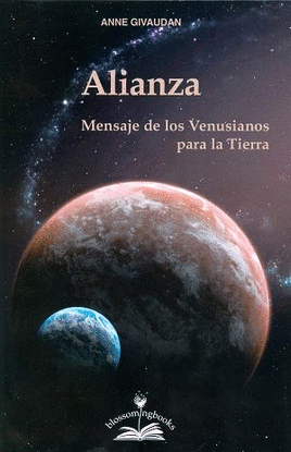 ALIANZA. MENSAJE DE LOS VENUSIANOS PARA LA TIERRA