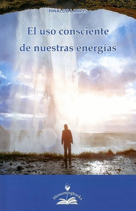 EL USO CONSCIENTE DE NUESTRA ENERG�AS