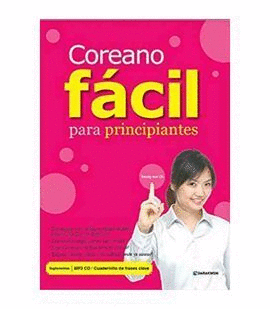 COREANO F�CIL PARA PRINCIPIANTES (INCLUYE CD MP3 Y CUADERNILLO DE FRASES CLAVE)